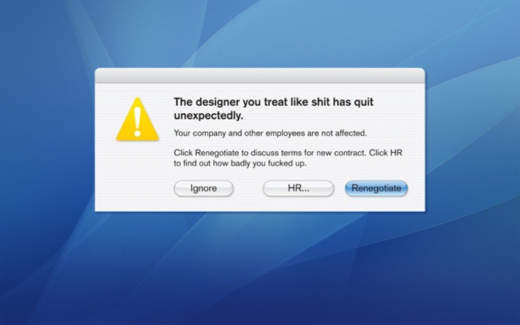 The Designer Has Quit Unexpectedly The Designer Has Quit Unexpectedly