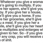 Whatever You Give A Women She’ll Multiply…