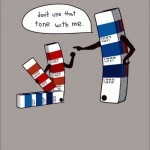 Don’t Use That Tone With Me (Graphic Designer Cartoon)