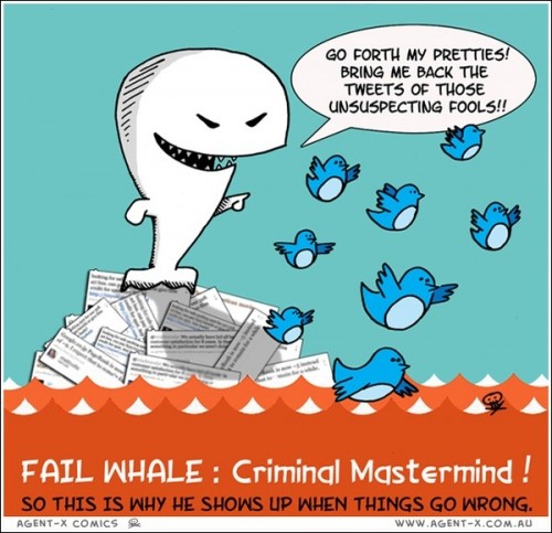 Fail Whale. Criminal Mastermind. Fail Whale. Criminal Mastermind.