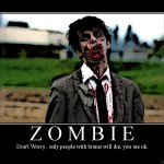 When Zombies Attack, You’ll Be Fine