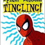 My Spidey Senses are Tingling