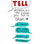 Tell People The Good You See In Them