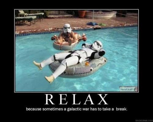 Relax. The Galactic War Can Wait
