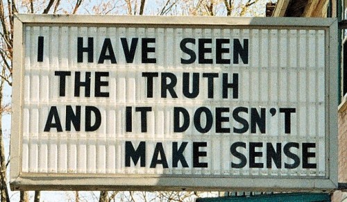 I Have Seen The Truth! I Have Seen The Truth!