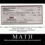 Math works wonders when you want to piss someone off.