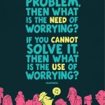 Why Worry? You don’t need to.