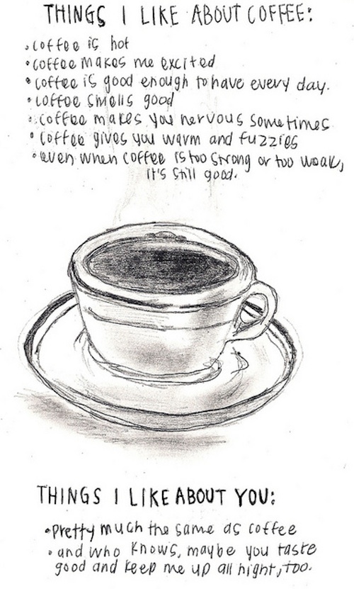 Things I like about coffee and things I like about you.