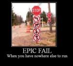 You have nowhere else to run. You have nowhere else to run.