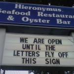Open during the hurricane.
