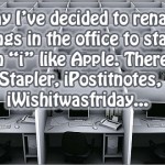 I Wish It Was Friday
