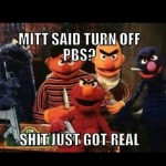 Oh no you didn’t! Ain’t nobody shutting off PBS!